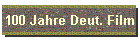 100 Jahre Deut. Film