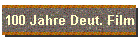 100 Jahre Deut. Film